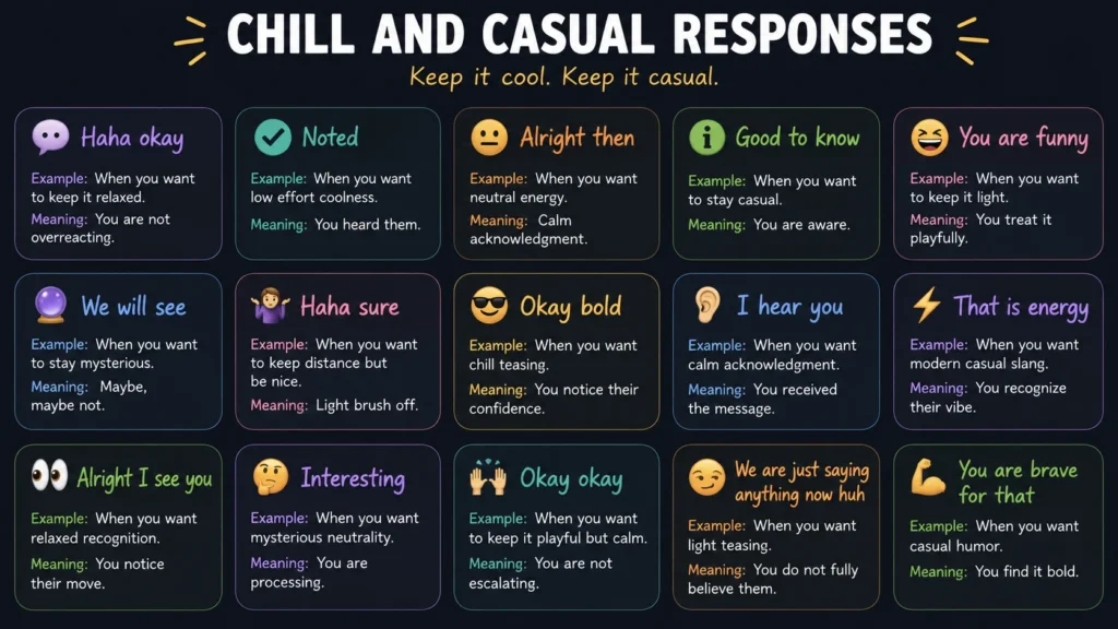 Chill And Casual Responses