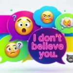 respond i dont believe you