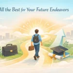 all the best for your future endeavors