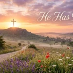 he-has-risen-meaning-in-text
