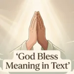 God Bless Meaning in Text