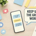 keep up the great work in text