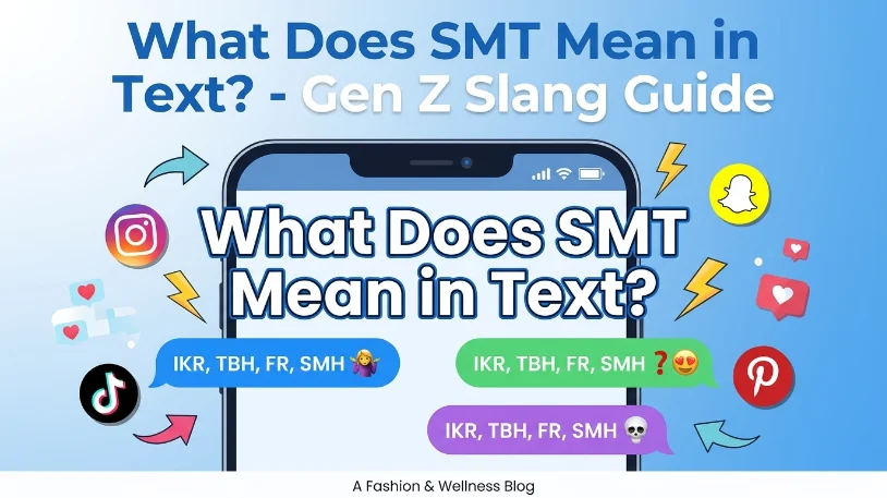 What Does SMT Mean in Text? Full Meaning & Social Media Uses (2026)